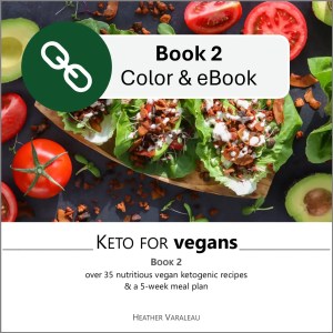 Keto for Vegans: Book 2 with Amazon Link